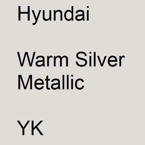 Hyundai, Warm Silver Metallic, YK.